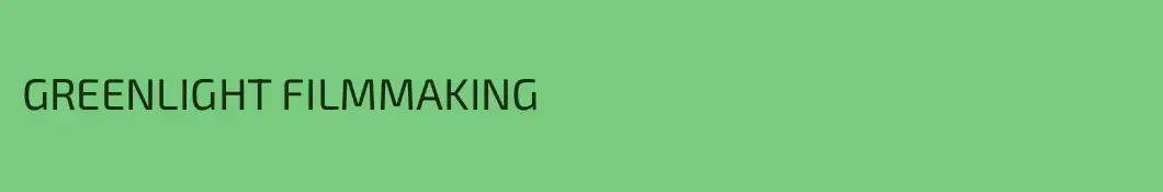 GREENLIGHT FILMMAKING